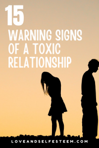15 Warning Signs of a Toxic Relationship