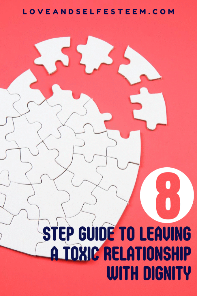 8 Step Guide to Leaving a Toxic Relationship With Dignity