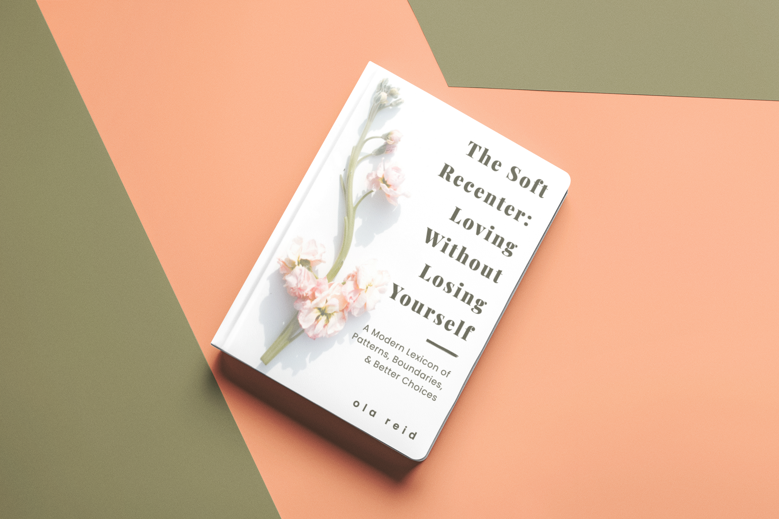 The Soft Recenter, Loving Without Losing Yourself-scaled